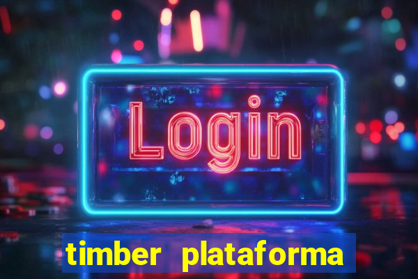 timber plataforma de jogos